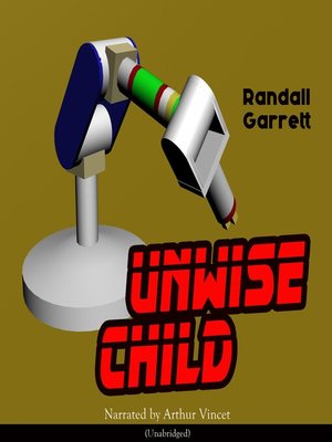 cover image of Unwise Child